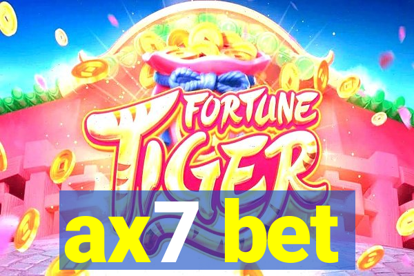 ax7 bet